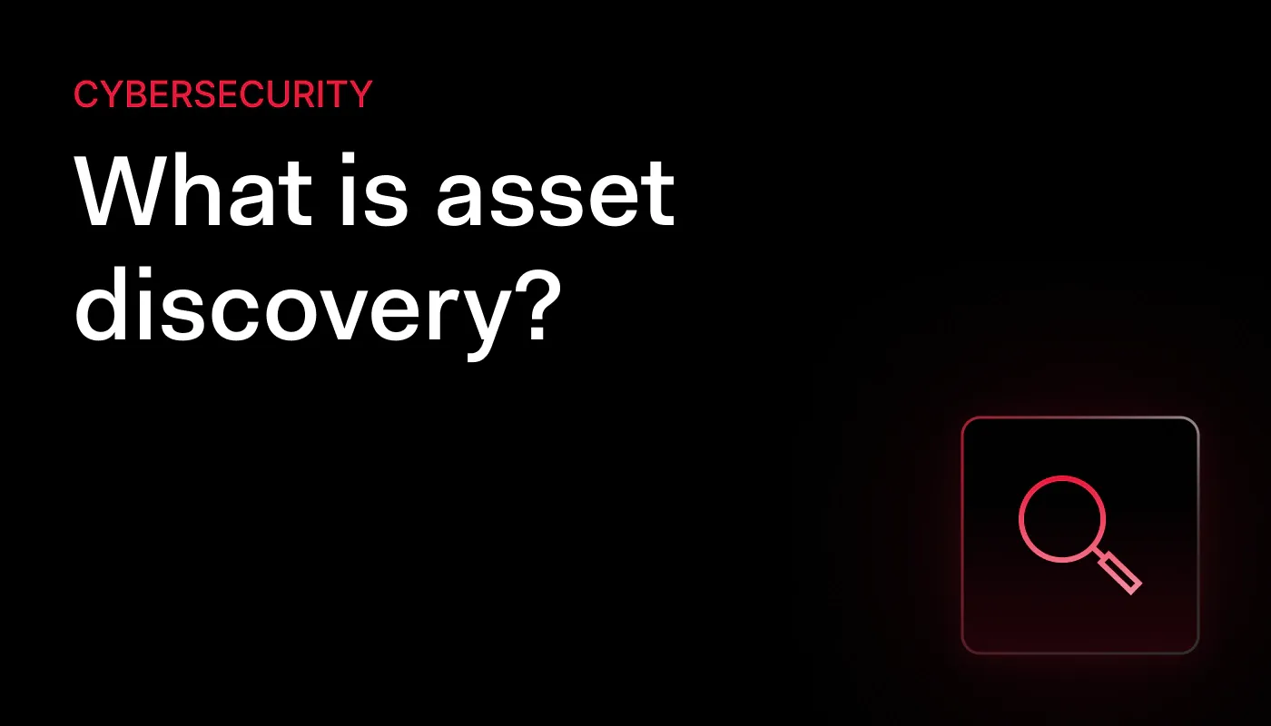 What is asset discovery, and how to find every digital asset that matters
