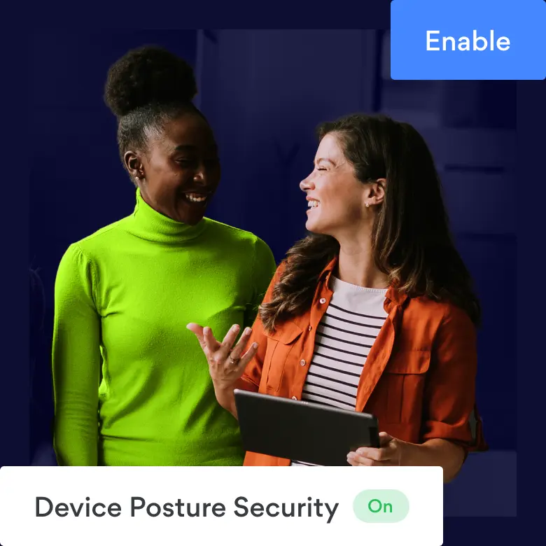 Enforce device & role-based access controls