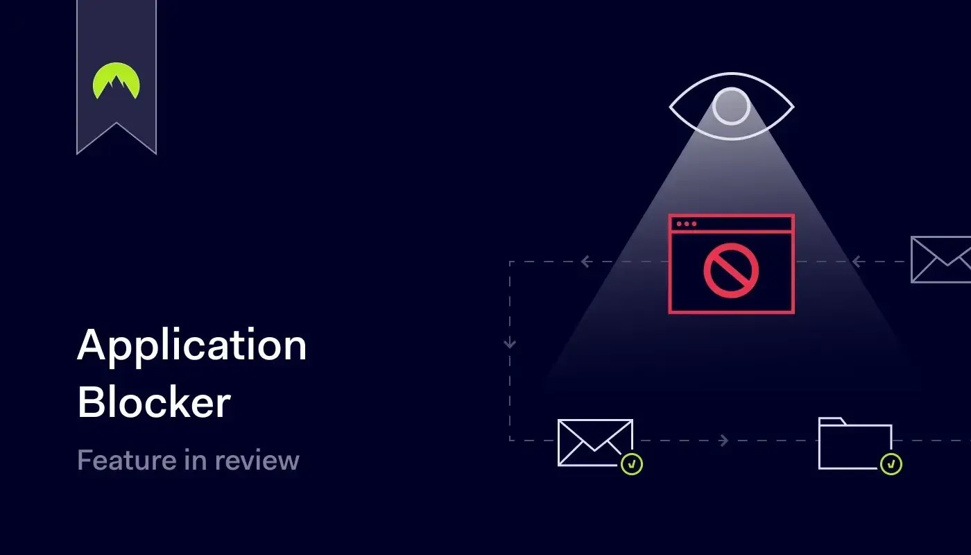 NordLayer features in review Application blocker