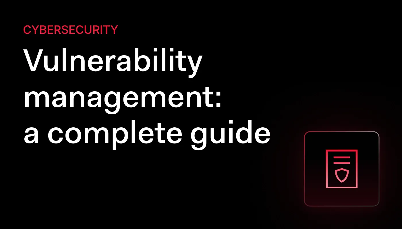 Vulnerability management: Definition, process, and benefits